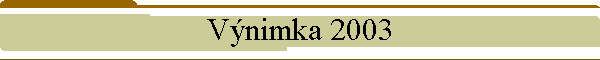 Vnimka 2003