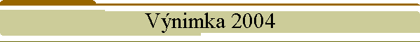 Vnimka 2004