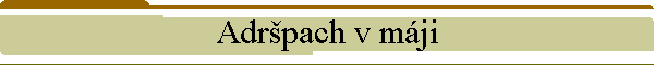 Adrpach v mji