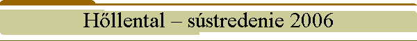 Hllental  sstredenie 2006