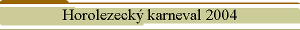 Horolezeck karneval 2004