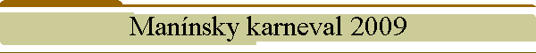 Mannsky karneval 2009