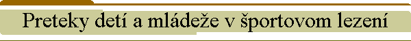 Preteky det a mldee v portovom lezen