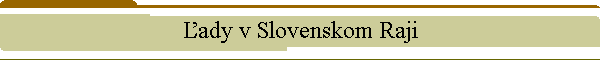 ady v Slovenskom Raji