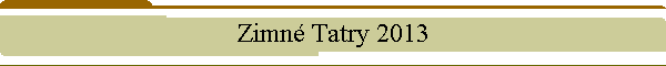 Zimn Tatry 2013