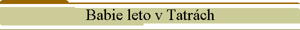 Babie leto v Tatrch