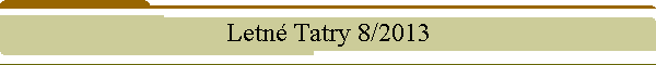 Letn Tatry 8/2013