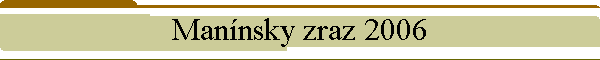 Mannsky zraz 2006