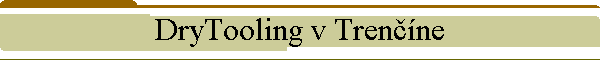 DryTooling v Trenne