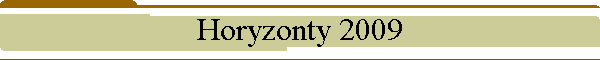 Horyzonty 2009