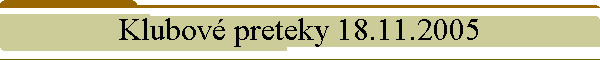 Klubov preteky 18.11.2005