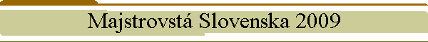 Majstrovst Slovenska 2009