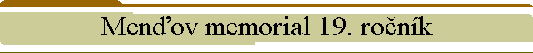 Menov memorial 19. ronk