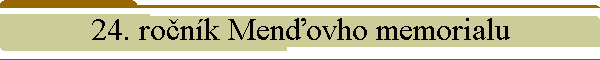 24. ronk Menovho memorialu