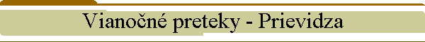 Vianon preteky - Prievidza